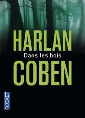 Le Wagon Livres Dans les bois Harlan Coben livre