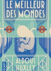 Le Wagon Livres Les 10 livres a lire absolument Aldous Huxley Le meilleur des mondes