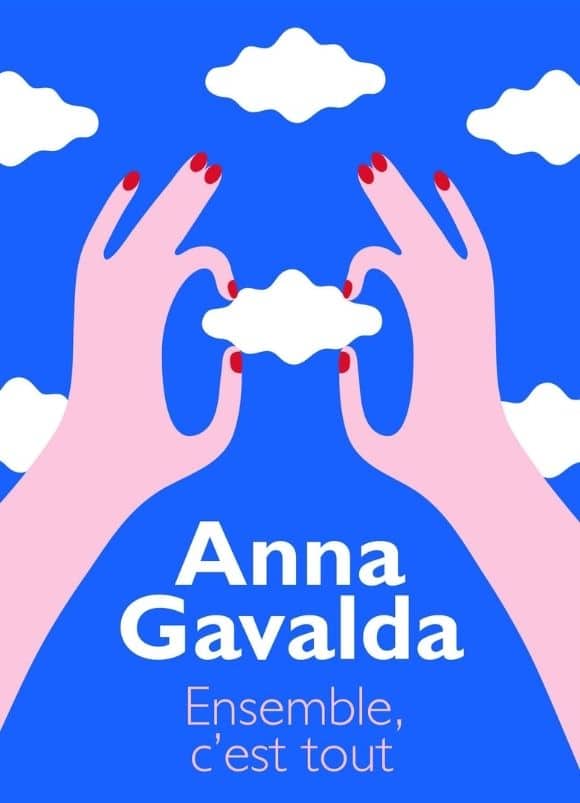Le Wagon Livres Les 15 livres pour reprendre gout a la lecture Ensemble c est tout Anna Gavalda