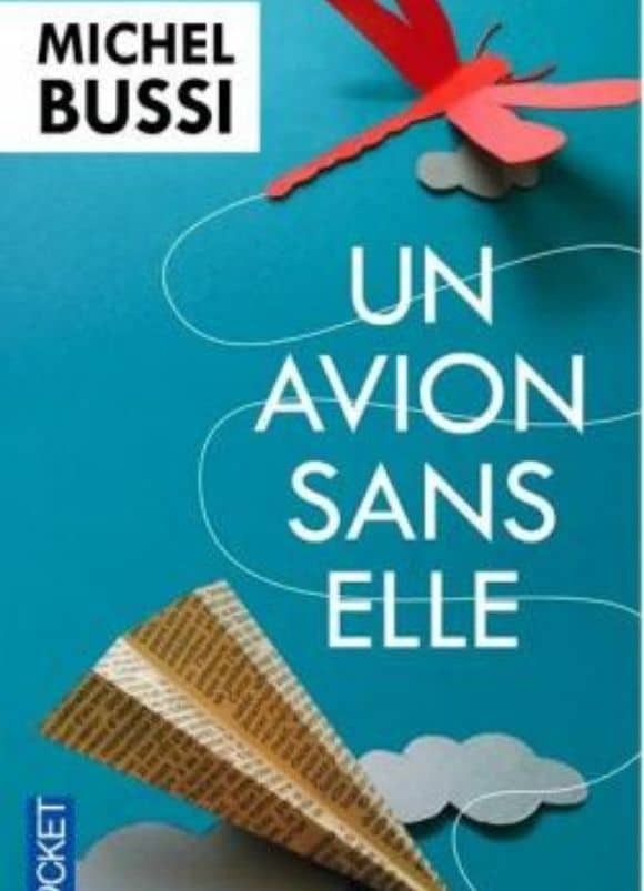 Le Wagon Livres Les 15 livres pour reprendre gout a la lecture Un avion sans elle Michel Bussi